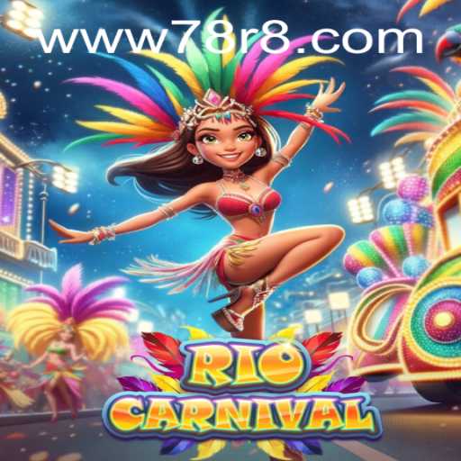 Experience the Vibrant World of RioCarnival with 78r